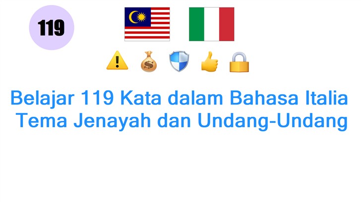 Belajar 119 Kata dalam Bahasa Italia: Tema Jenayah dan Undang-Undang